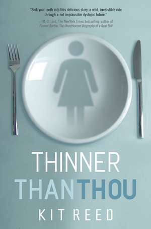 Thinner Than Thou de Kit Reed