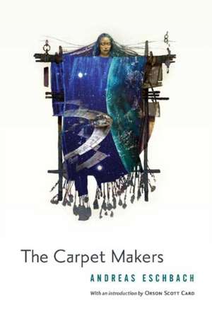 The Carpet Makers de Andreas Eschbach