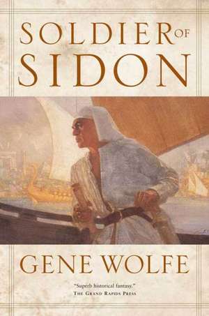 Soldier of Sidon de Gene Wolfe