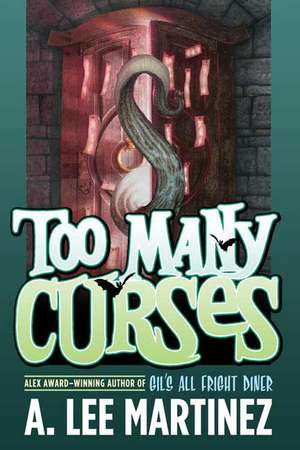 Too Many Curses de A. Lee Martinez