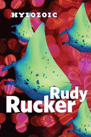 Hylozoic de Rudy Rucker