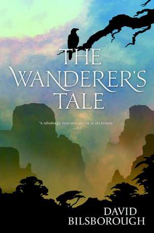 The Wanderer's Tale de David Bilsborough