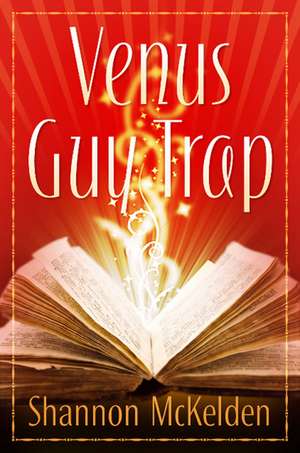 Venus Guy Trap de Shannon McKelden