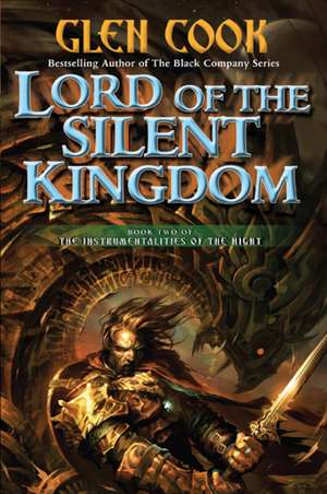 Lord of the Silent Kingdom de Glen Cook