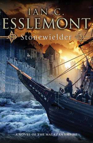 Stonewielder: A Novel of the Malazan Empire de Ian C. Esslemont