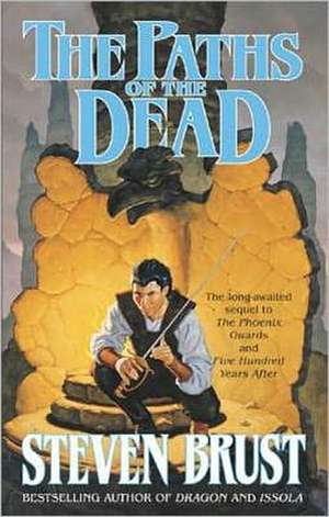 The Paths of the Dead de Steven Brust