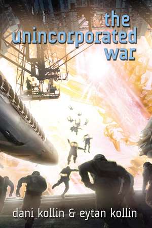 The Unincorporated War de Dani Kollin