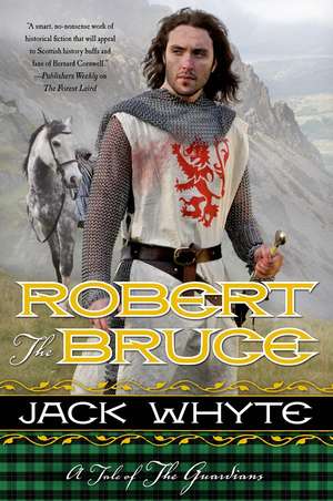 Robert the Bruce de Jack Whyte