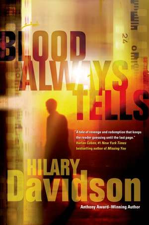 Blood Always Tells de Hilary Davidson