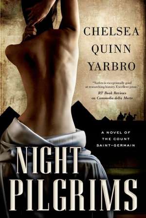 Night Pilgrims de Chelsea Quinn Yarbro