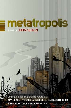 Metatropolis de Jay Lake