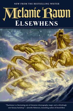 Elsewhens de Melanie Rawn