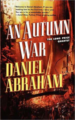 An Autumn War de Daniel Abraham