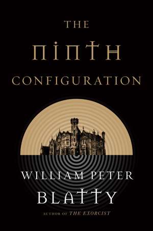 NINTH CONFIGURATION de William Peter Blatty