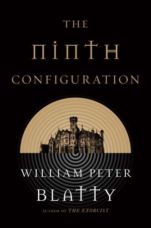 The Ninth Configuration de William Peter Blatty