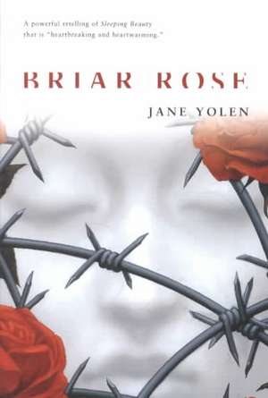 Briar Rose: A Novel of the Holocaust de Jane Yolen