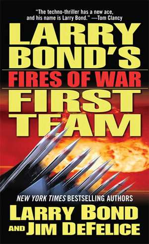 Fires of War de Larry Bond