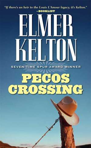 Pecos Crossing de Elmer Kelton