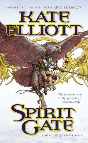 Spirit Gate de Kate Elliott