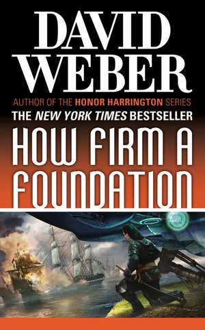 How Firm a Foundation de David Weber