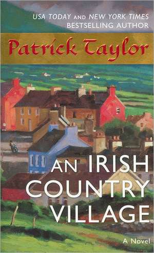 An Irish Country Village de Patrick Taylor