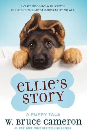 Ellie's Story de W. Bruce Cameron