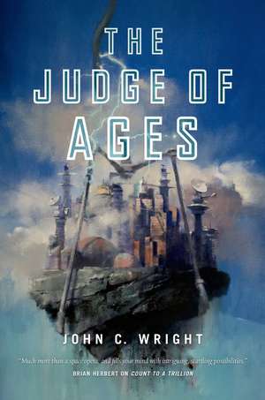 The Judge of Ages: Mortal Dictata de John C. Wright