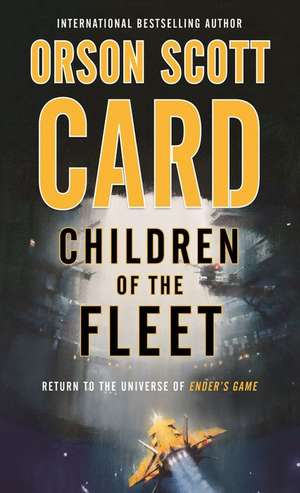 Children of the Fleet de Orson Scott Card