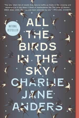 All the Birds in the Sky de Charlie Jane Anders