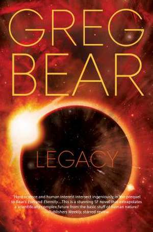 Legacy de Greg Bear