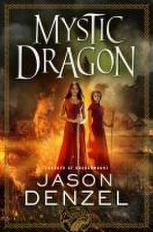 Mystic Dragon de Jason Denzel