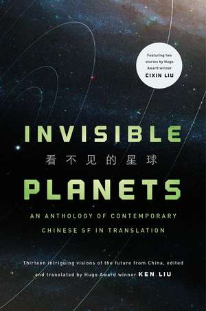 Invisible Planets de Ken Liu