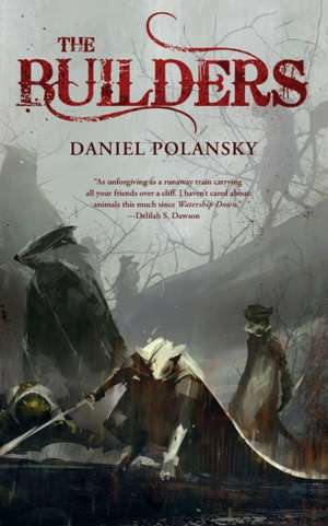 The Builders de Daniel Polansky