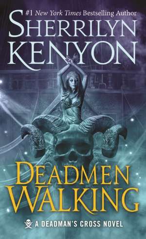 Deadmen Walking de Sherrilyn Kenyon