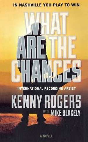 What Are the Chances de Kenny Rogers