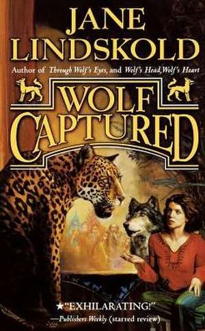 WOLF CAPTURED de Jane Lindskold