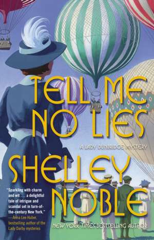 Tell Me No Lies de Shelley Noble