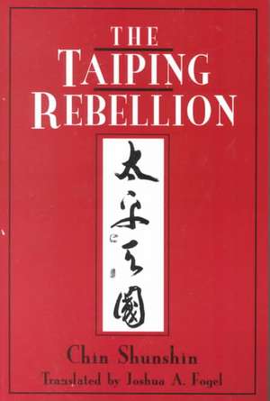 The Taiping Rebellion de Shunshin Chin