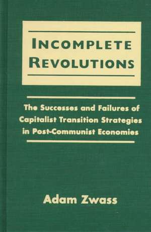 Incomplete Revolutions: Success and Failures of Capitalist Trans de Adam Zwass