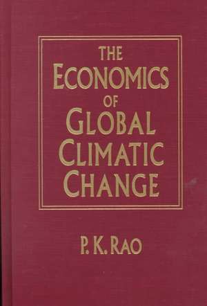 The Economics of Global Climatic Change de P M Rao