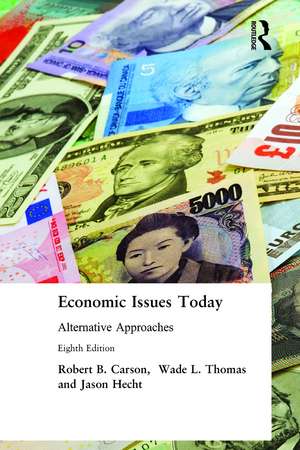 Economic Issues Today: Alternative Approaches de Robert B. Carson