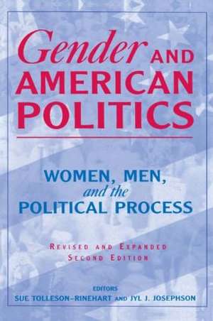 Gender and American Politics: Women, Men and the Political Process de Sue Tolleson-Rinehart