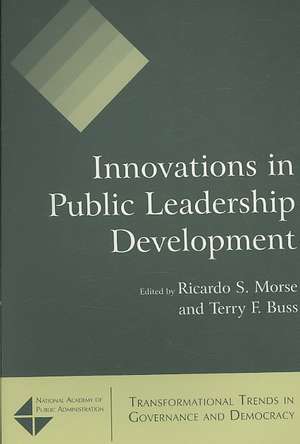 Innovations in Public Leadership Development de Ricardo S. Morse