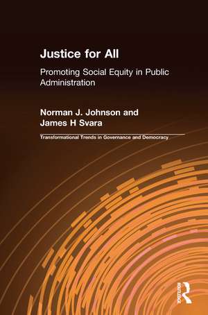 Justice for All: Promoting Social Equity in Public Administration de Norman J. Johnson