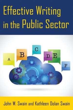 Effective Writing in the Public Sector de John W. Swain