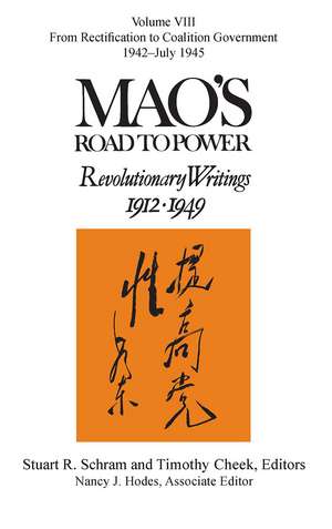 Mao's Road to Power: Revolutionary Writings: Volume VIII de Stuart Schram