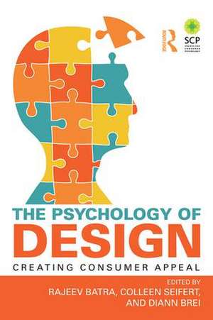 The Psychology of Design: Creating Consumer Appeal de Rajeev Batra