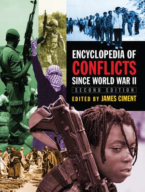 Encyclopedia of Conflicts Since World War II de James Ciment