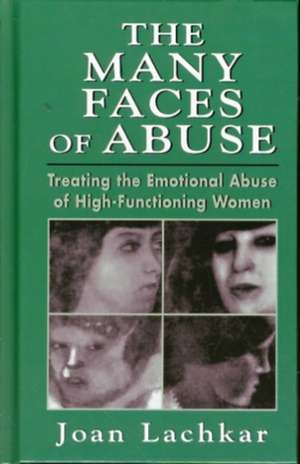 The Many Faces of Abuse de Joan Lachkar