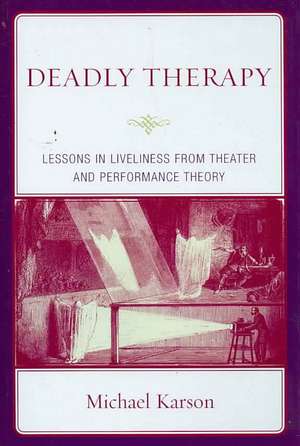 Deadly Therapy de Michael Karson